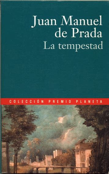 la tempestad juan manuel de prada rincon del vago|BOOK REVIEWS 213 Juan Manuel de Prada, La .